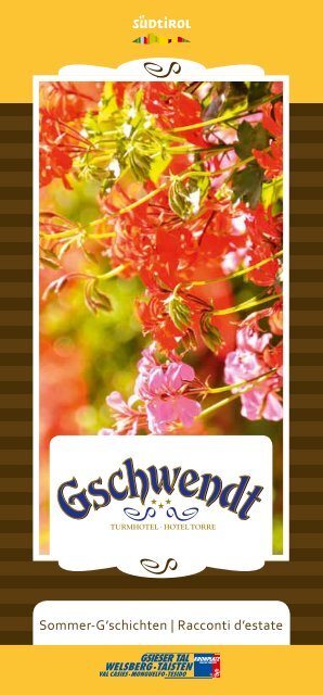 Sommer-G'schichten | Racconti d'estate - Hotel Gschwendt