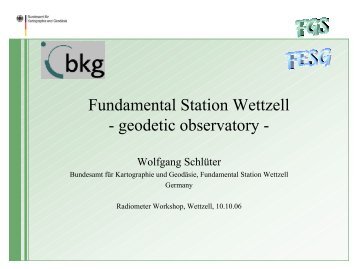 Fundamental Station Wettzell - geodetic observatory - GeodÃ¤tisches ...