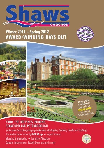 Spring 2012 AWARD-WINNING DAYS OUT - Shaws Coaches