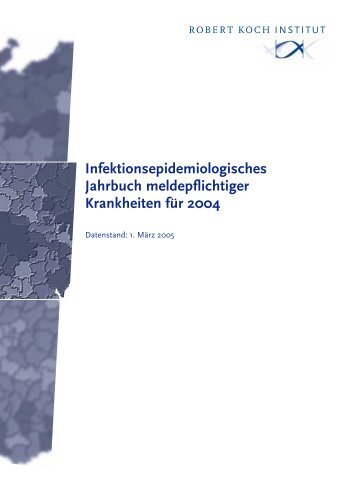 Infektionsepidemiologisches Jahrbuch fÃ¼r 2004 - RKI