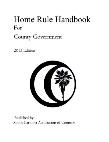 SCAC Home Rule Handbook - South Carolina Association of Counties