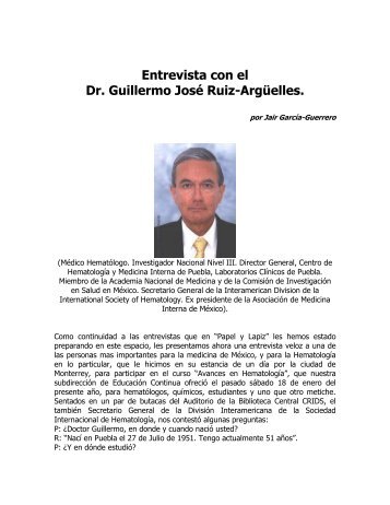 Entrevista con el Dr. Guillermo JosÃ© Ruiz-ArgÃ¼elles.