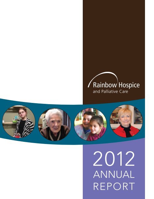 Rainbow Hospice and Palliative Care 2012 Annual Report