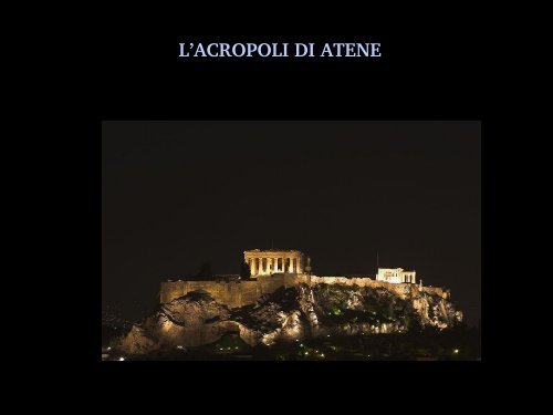 L'ACROPOLI DI ATENE - Liceomanara.it