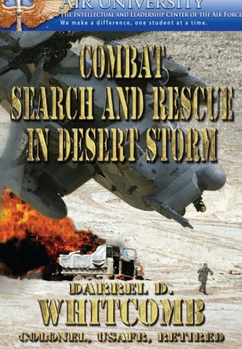 Combat Search & Rescue in Desert Storm - PJs in Vietnam