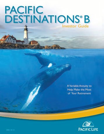 PACIFIC DESTINATIONS B - Pacific Life Insurance Company
