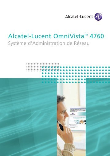 Alcatel-Lucent OmniVistaTM 4760 - Signoret