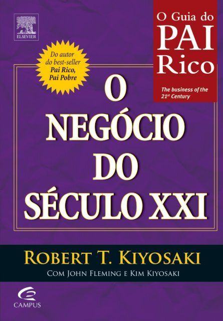 O negócio do Século XXI