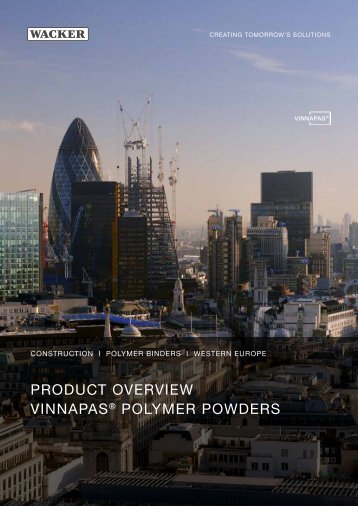 PRODUCT OVERVIEW VINNAPAS POLYMER POWDERS