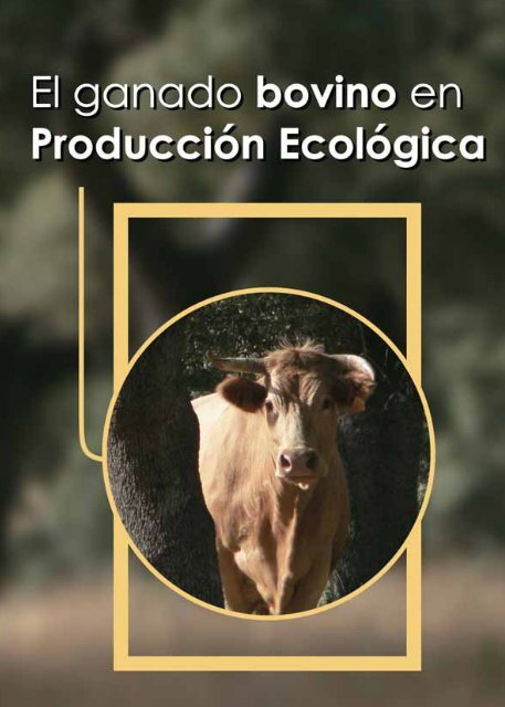 [2006] El ganado bovino en producciÃ³n ecolÃ³gica