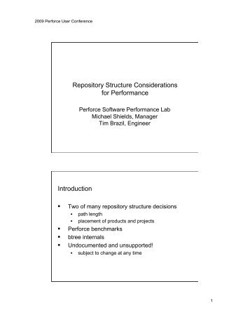 Repository Structure Considerations for Performance ... - Perforce