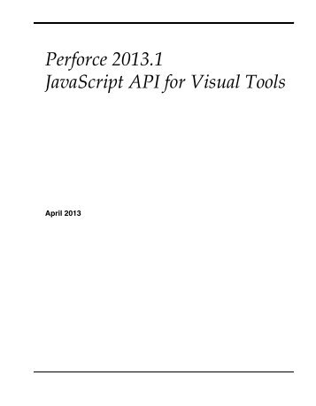 Perforce 2013.1 Javascript API for Visual Tools