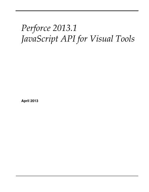 Perforce 2013.1 Javascript API for Visual Tools