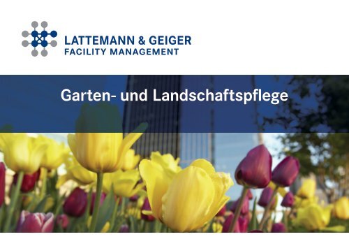 Garten- und Landschaftspflege - Lattemann und Geiger ...