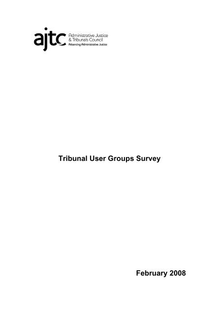 Tribunal user groups survey - Administrative Justice & Tribunals ...