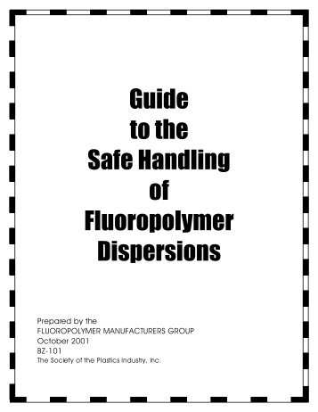 Guide to the Safe Handling of Fluoropolymer Dispersions