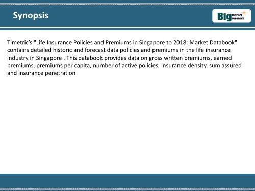 Life Insurance Policies and Premiums in Singapore to 2018: Market Databook