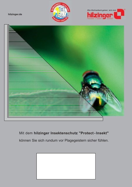 Mit dem hilzinger Insektenschutz "Protect - Insekt" können Sie sich ...