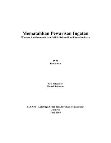 Mematahkan Pewarisan Ingatan Wacana Anti-Komunis dan ... - Elsam