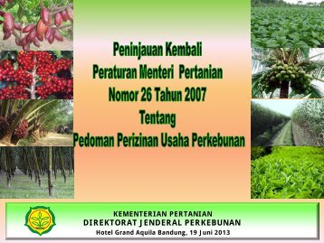 Peninjauan Kembali PERMENTAN No.26 Tahun 2007 ... - Elsam