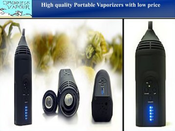 High quality Portable Vaporizers with low price
