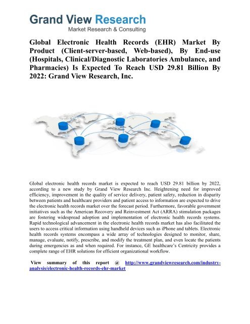 Electronic Health Records (EHR) Market Analysis, Size, Share, Growth To 2022 by Grand View Research, Inc.