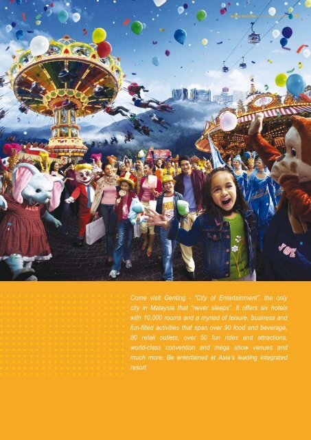 Come visit Genting - “City of Entertainment”, the only city in Malaysia ...