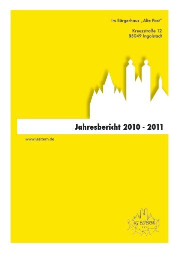 Jahresbericht 2010 -  2011 - Interessengemeinschaft Ingolstädter ...