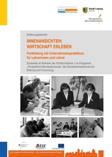 Lehrerbetriebspraktikum - Innenansichten: Wirtschaft erleben 2009