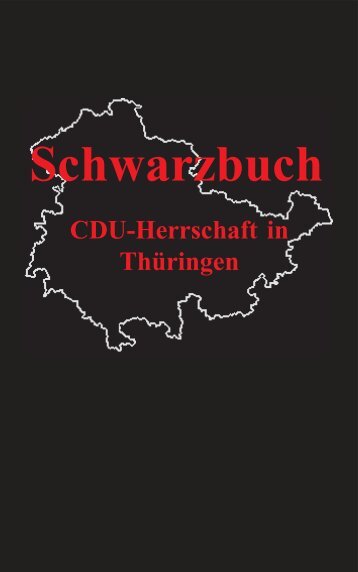 Schwarzbuch CDU-Herrschaft in Thüringen - DIE  LINKE im ...