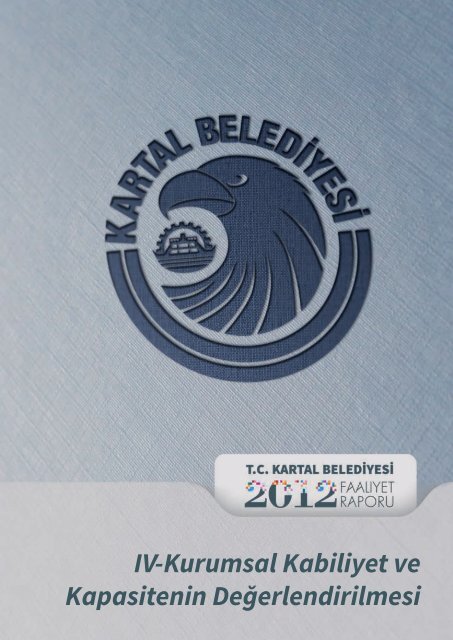 t.c. kartal belediye başkanlığı 2012 yılı faaliyet ... - Kartal Belediyesi