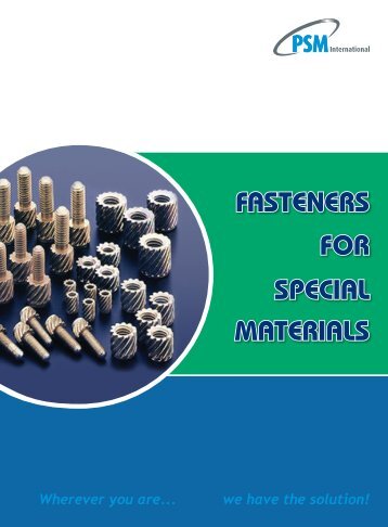 FOR SPECIAL MATERIALS FASTENERS - RGA and PSM Fasteners