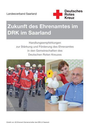 Zukunft des Ehrenamtes im DRK im Saarland - Landesverband ...