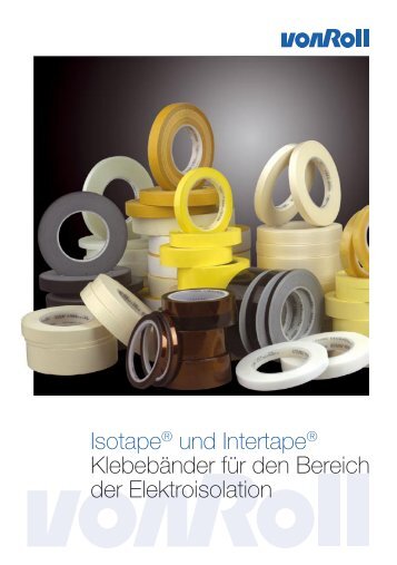 Isotape® und Intertape® Klebebänder für den Bereich der ... - Von Roll