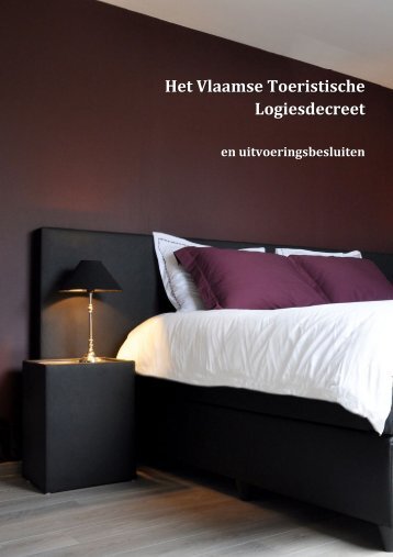 Het Vlaamse Toeristische Logiesdecreet - Vlaanderen.be