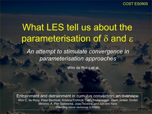 What LES tell us about the parameterisation of  and  - Convection