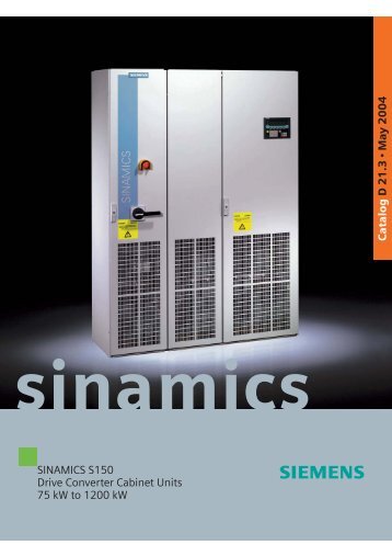 SINAMICS S150 Drive Converter Cabinet Units 75 kW to 1200 kW ...