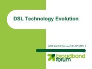 DSL Technology Evolution - Broadband Forum