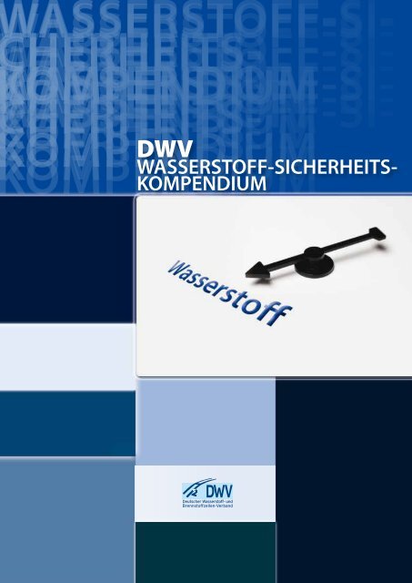 WASSERSTOFF-SICHERHEITS- KOMPENDIUM - Deutscher ...