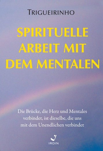 SPIRITUELLE ARBEIT MIT DEM MENTALEN - Irdin Editora