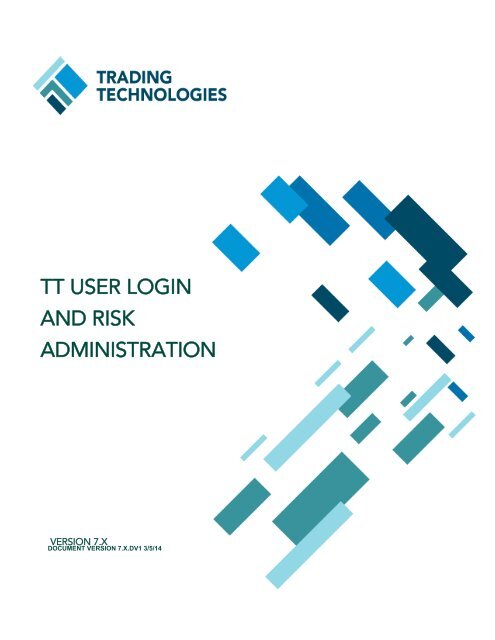 TT User Login and Risk Administration - Trading Technologies