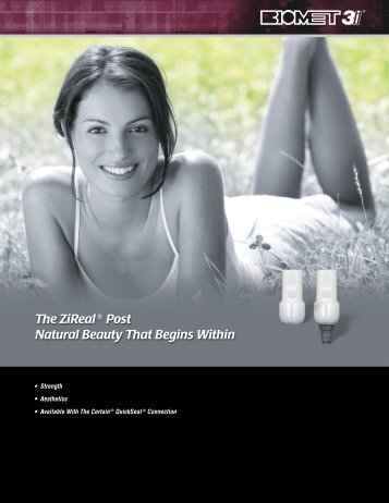 The ZiRealÂ® Post Natural Beauty That Begins Within - Dental-Depot
