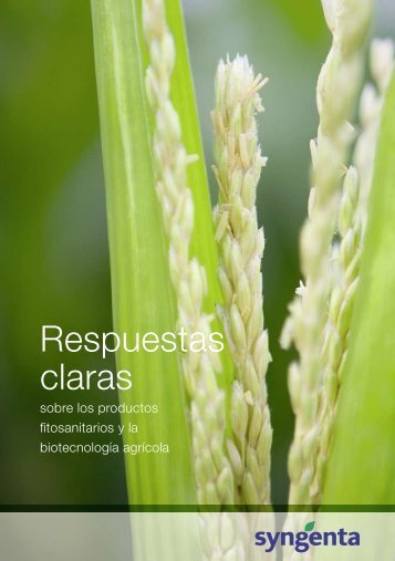 Respuestas claras sobre los productos fitosanitarios y la ... - Syngenta