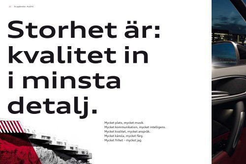 Storhet är: kvalitet in i minsta detalj. - Audi