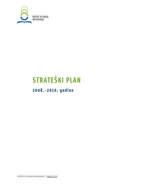 Strateški plan 2008.-2010. - Institut za razvoj obrazovanja
