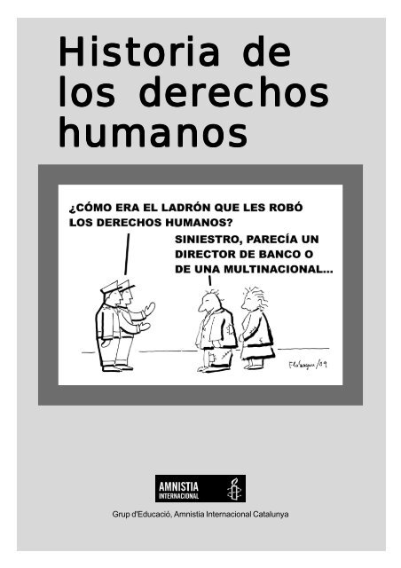 Historia de los Derechos Humanos - Amnistia Internacional Catalunya
