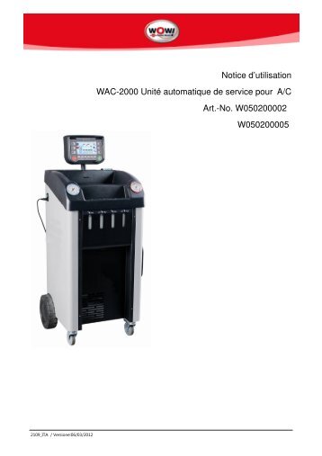 Notice d'utilisation WAC-2000 UnitÃƒÂ© automatique de service pour A ...