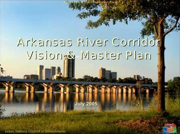 Arkansas River Corridor Vision & Master Plan - INCOG