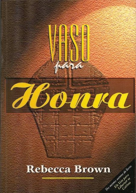 Vasos para Honra