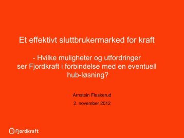 Arnstein Flaskerud Strategisk Forretningsutvikler, Fjordkraft